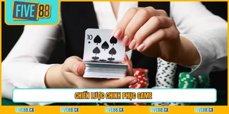 Chiến lược chinh phục game