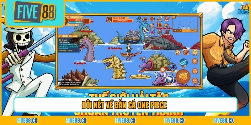 Đôi nét về bắn cá One Piece